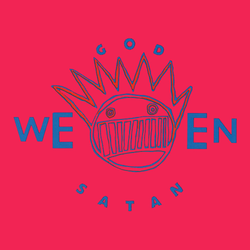 Ween -  God Ween Satan, The Oneness